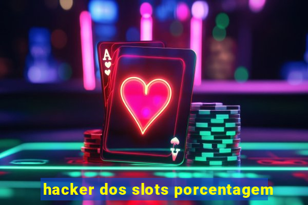 hacker dos slots porcentagem